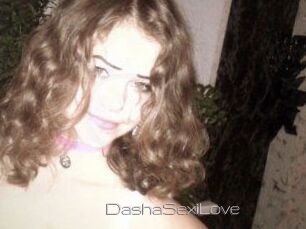 DashaSexiLove