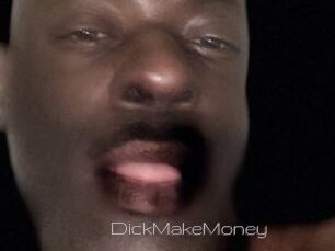 DickMakeMoney