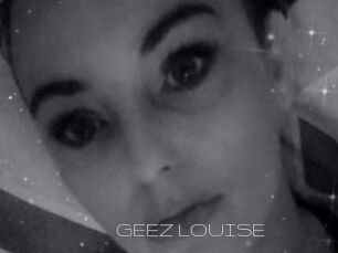 GEEZ_LOUISE