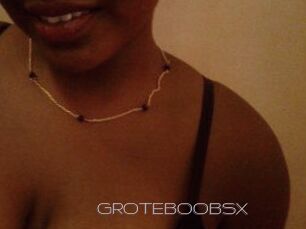 GROTEBOOBSX