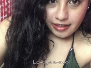 Lovelyslavexxx