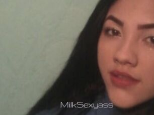 MilkSexyass