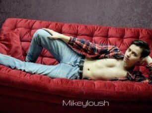 Mikeyloush