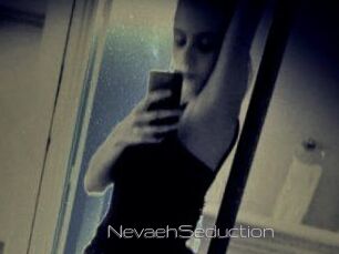 NevaehSeduction