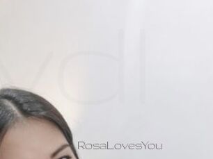 RosaLovesYou