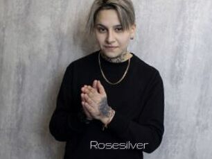 Rosesilver