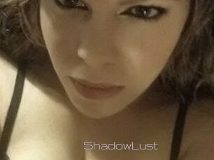 ShadowLust