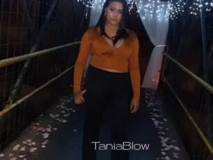 TaniaBlow