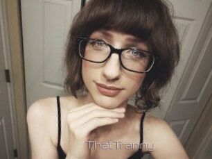 ThatTranny