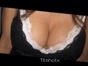 Titshotx