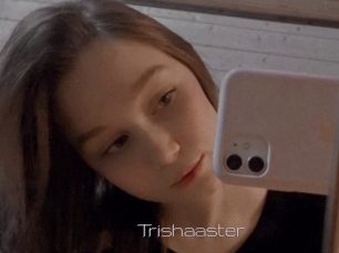 Trishaaster